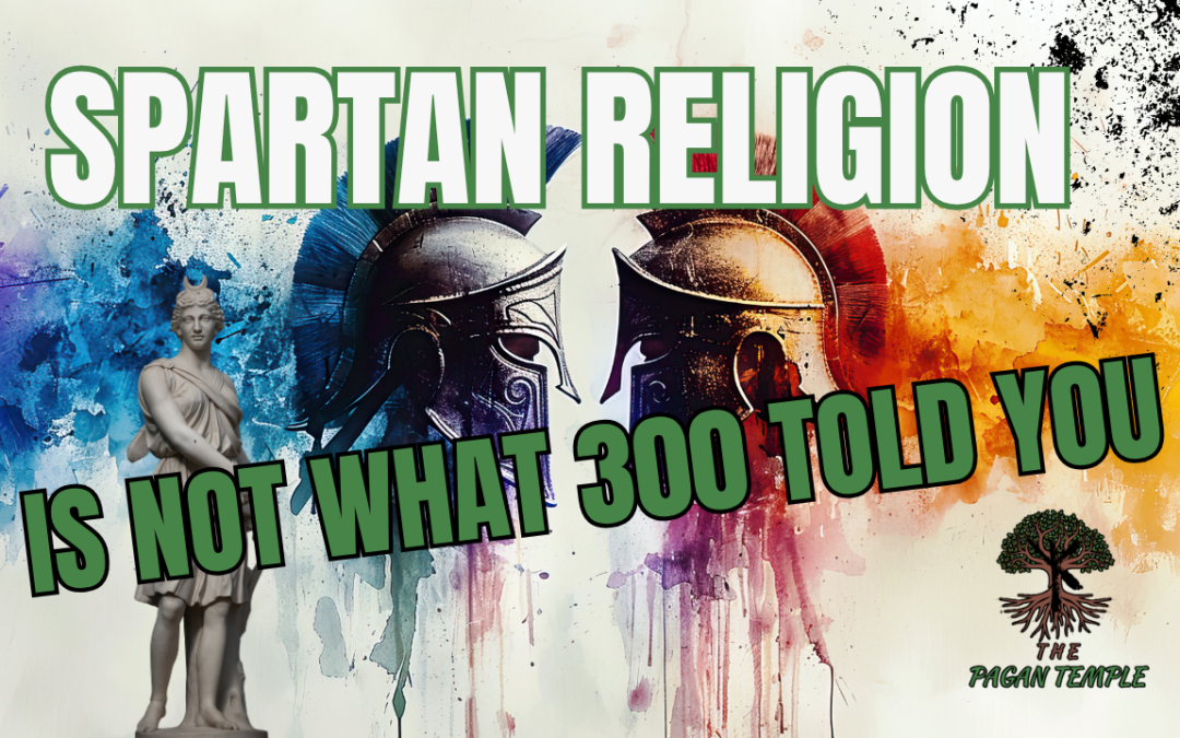 Why Spartan Religion Is Not What 300 Told You